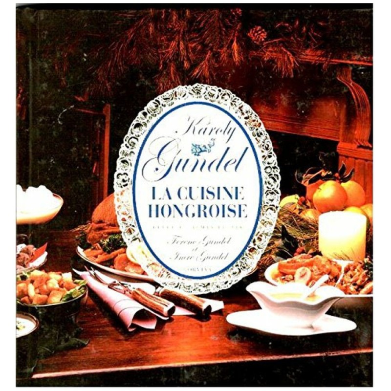 La cuisine hongroise - Editions Corvina